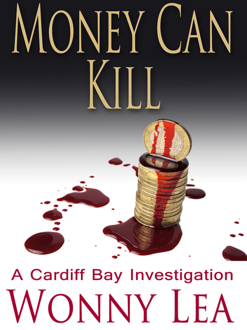 Title details for Money Can Kill by Wonny Lea - Available